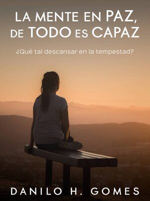 cover image of La Mente en Paz, de todo es Capaz